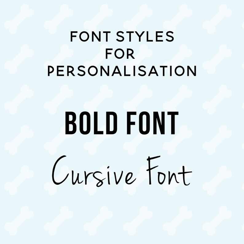 Może przedstawiać: Jasnoniebieskie tło z białym wzorem kości. Tekst "FONT STYLES FOR PERSONALISATION" znajduje się w g&oacute;rnej części obrazu. Tekst "BOLD FONT" znajduje się w środkowej części obrazu. Tekst "Cursive Font" znajduje się w dolnej części obrazu w stylu pisma odręcznego.