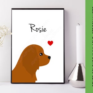 May include: Personalised printable art featuring a brown Cavalier King Charles Spaniel with a red heart above it and the name "Rosie" written in black.