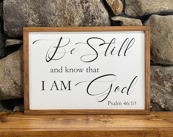 Be Still and Know That I am God, Scripture Decor, Psalm 46, Christian Wall Art