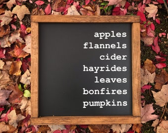 Fall things sign, Apples, Flannels, Cider, Hayrides, Leaves, Bonfires and Pumpkins, fall decor, fall things, Autumn decor