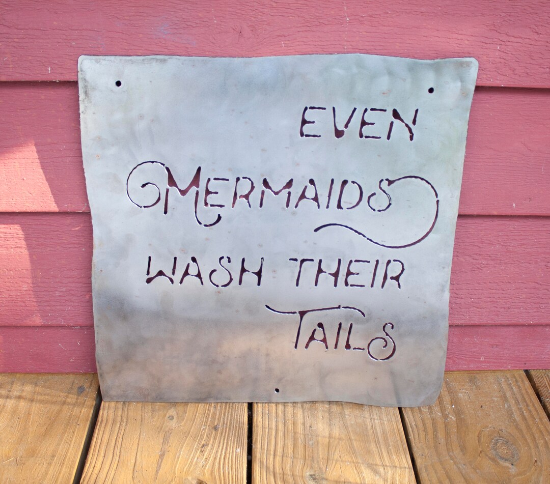 Even Mermaids Wash Their Tails Metal Sign Kid Bathroom Sign Etsy Canada