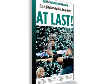 EAGLES At Last (Philadelphia Inquirer Front page -2018 Super bowl Champions!!! ) 12x26 size ready to hang Canvas Art