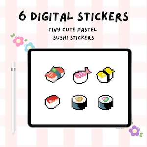May include: A digital illustration of a tablet displaying six pixelated sushi stickers. The stickers are in pastel colors and include various sushi types. The text above the tablet reads "6 DIGITAL STICKERS" and "TINY CUTE PASTEL SUSHI STICKERS". A white stylus is on the left.