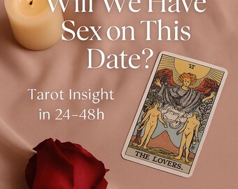 Faremo sesso a questo appuntamento? Lettura dei Tarocchi.
