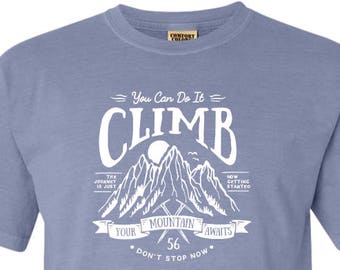 National Park Climb Your Mountain Adventure Comfort Colors T Shirt
