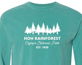 Hoh Rainforest Olympic National Park Comfort Colors T Shirt à manches longues