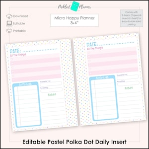 May include: Printable pastel polka dot daily planner insert for a micro happy planner. The insert is 3x4 inches and has a to-do list, a section for things you are thankful for, and a notes section. The insert is decorated with pastel polka dots.
