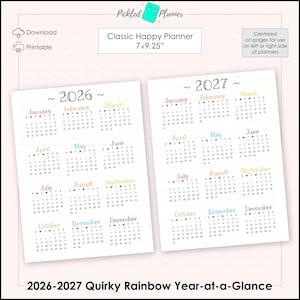 May include: A printable 2026-2027 year-at-a-glance planner. The calendar pages are 7 x 9.25 inches and feature a rainbow color scheme for each month. The text "Classic Happy Planner" is at the top.