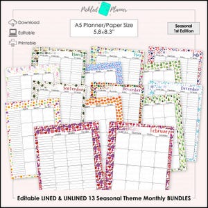 IMPROVED! Editable, Undated Monthly, Lined/Unlined, 13 Seasonal Themed (1st Edition) Planner/Binder Printable BUNDLE -5.8x8.3&quot;-A5 Paper Size