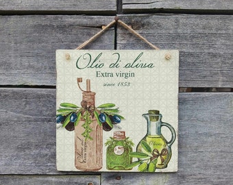 May include: A vintage-style sign with the text "Olio di olinsa Extra virgin since 1853" and illustrations of olive oil bottles and olives.