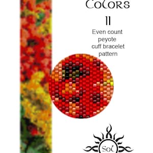 May include: An image featuring a beaded cuff bracelet pattern with the text "Autumn Colors II." The pattern includes a circular design and a rectangular design, both showcasing a blend of red, orange, yellow, and green colors. The image also includes a sun logo.
