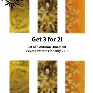May include: Set of three autumn ornament peyote patterns in shades of gold and orange. The patterns feature abstract designs and floral motifs. The image includes the text "Get 3 for 2!" and "Set of 3 Autumn Ornament Peyote Patterns".