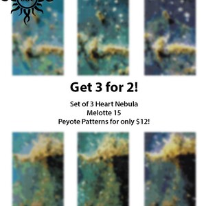 May include: Set of three Heart Nebula Melotte 15 peyote patterns. The patterns are colorful and feature a nebula with shades of blue, green, and yellow. Get 3 for 2! for only $12!
