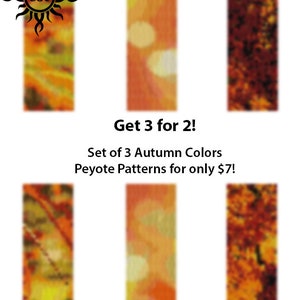 May include: An image featuring six rectangular patterns with autumn color schemes. The patterns are in shades of orange, yellow, and brown. The text "Get 3 for 2!" and "Set of 3 Autumn Colors Peyote Patterns" is also visible.