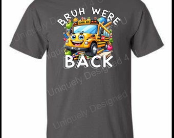 Back To School Bus - Bruh We're Back png