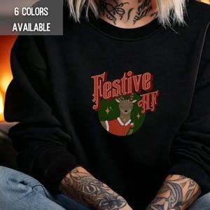 Festive AF Christmas Sweater, Adult Holiday Sweater, Christmas Pullover, Unisex jumper,Holiday sweatshirt, Reindeer sweater, Adult crewneck