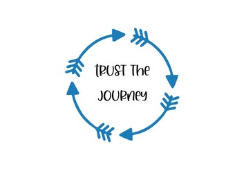 Trust the Journey SVG
