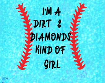 Dirt & Diamonds Kind of Girl