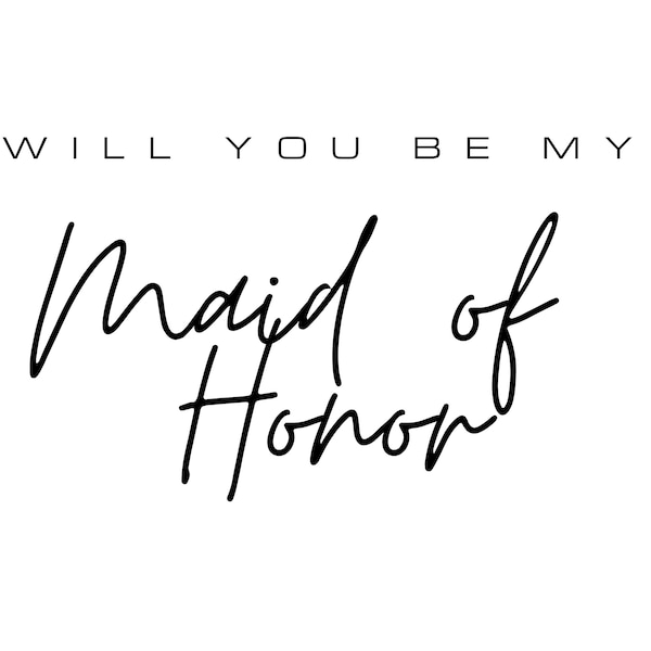 Will You Be My Maid of Honor, Maid of honor, Minimalist, Printable, Instant Download, Digital Download