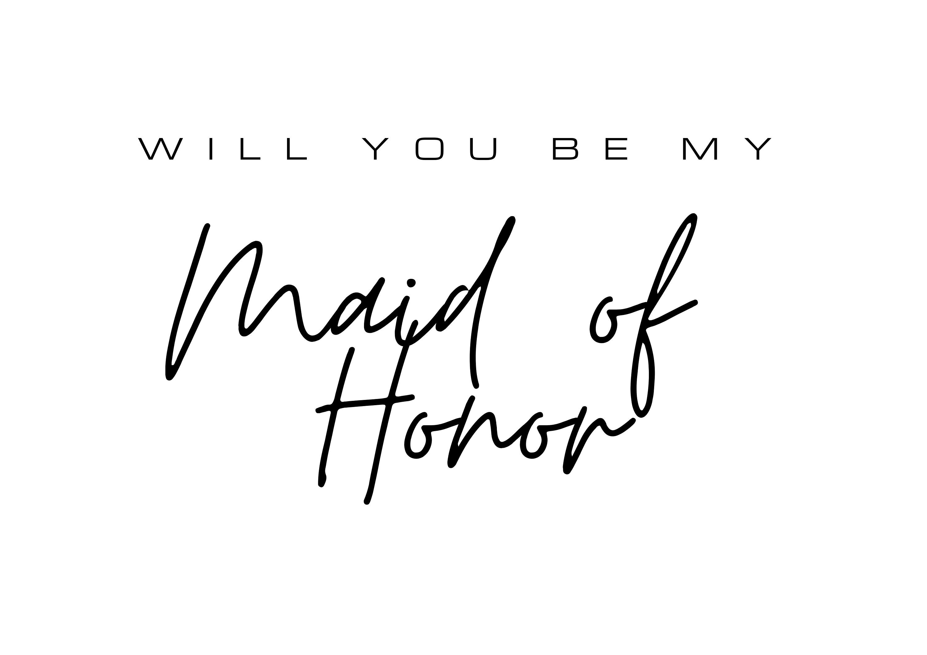Will You Be My Maid Of Honor Printable Will You Be My Maid Of Honor Printable
