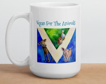 Vegan Flag Mug, Vegan For The Animals Mug, Vegan Theme Mug, Gift for Vegan or Animal Lover, VEGAN OWNED SHOP