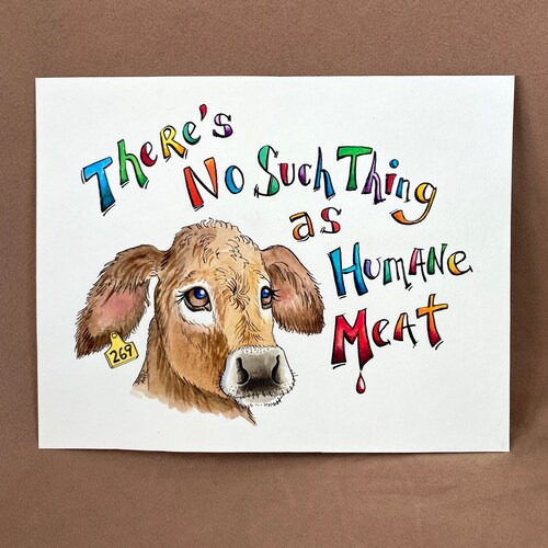 Vegan Theme Art, Vegan Watercolor Painting, Animal Rights Artwork, My Body Will Not Be A Tomb For Other Creatures, ORIGINAL One of A shops Kind