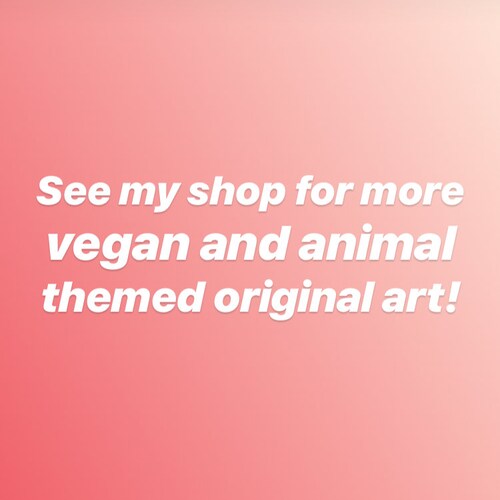 Vegan Theme Art, Vegan Watercolor Painting, Animal Rights Artwork, My Body Will Not Be A Tomb For Other Creatures, ORIGINAL One of A shops Kind