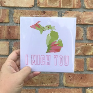 I MICH YOU, Miss You, Greeting Card, Michigan