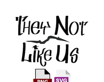 May include: Black and white graphic design with the text "They Not Like Us". The design includes a stylized mountain range with a crack in the middle. The design is available in PNG and SVG formats.
