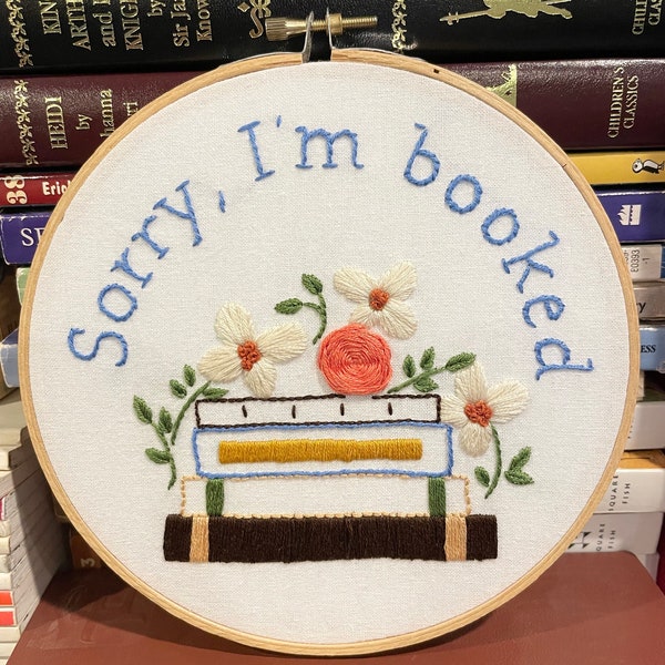 I’m Booked-Hand Embroidered-Embroidery Hoop Art-Wall Decor-Wall Art-Hoop Art