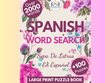 2000 Spanish Word Search Printable, 100 Puzzles with Solutions for Adults, Seniors, Teens, Spanish Learners, Sopa de letras en Espanol