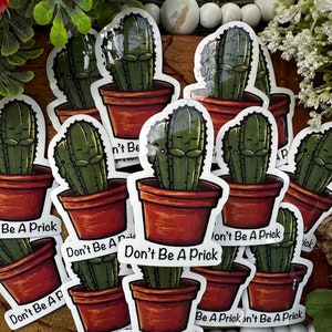 No seas una pegatina de cactus pinchazo, pegatina de diario, regalos divertidos para todos, pegatinas de botellas de agua, pegatina de plantas, ideal para decorar.
