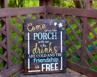 Come sit on the porch with me, Pallet Porch Sign