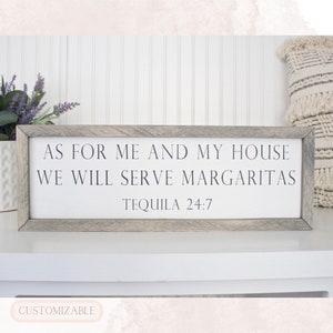 Custom wood sign | Margaritas sign | As for me and my house we will serve margaritas | Framed wood sign 20x7