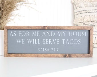 Customizable taco sign | As for me and my house we will serve tacos | Framed wood sign 20x7
