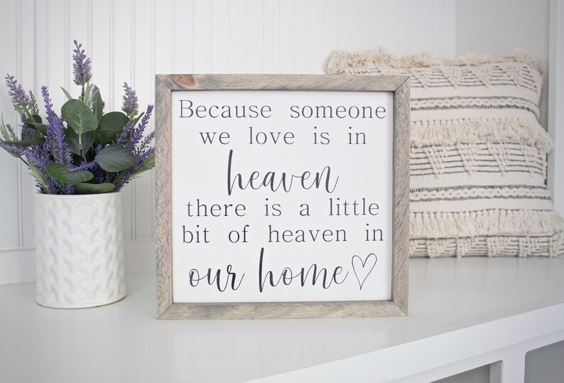 Farmhouse Someone we love in Heaven Framed wood sign Custom wall decor Custom home decor Heaven in our home sign