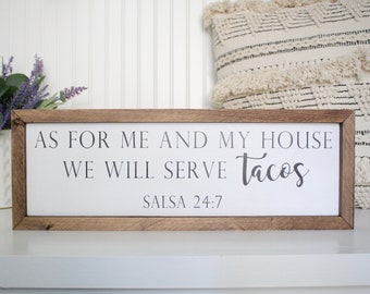 Custom wood sign | Taco sign | As for me and my house we will serve tacos | Framed wood sign 20x7