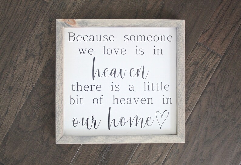 Farmhouse Someone we love in Heaven Framed wood sign Custom wall decor Custom home decor Heaven in our home sign