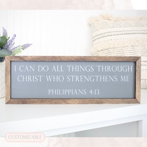 Custom sign | Philippians 4:13 verse | I can do all things through Christ who strengthens me | Framed wood sign
