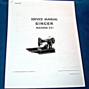 Singer Featherweight  221 Service Manual - Copy