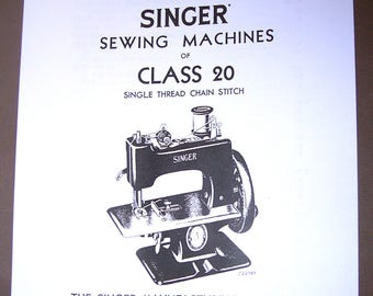 Adjusters Manual for Singer Toy Sewing Machines of Class 20 - Single Thread Chain Stitch - Singer Mfg.Co. - Sewhandy- 1936 - 1949 - 1950&#39;s