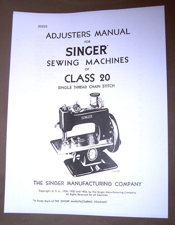Adjusters Manual for Singer Toy Sewing Machines of Class 20 Single Thread  Chain Stitch Singer Mfg.co. Sewhandy 1936 1949 1950's -  Norway