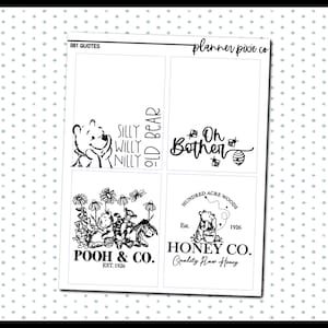 May include: Four black and white printable planner stickers featuring Winnie the Pooh characters and quotes. The stickers include a quote from Winnie the Pooh, a quote from Piglet, a quote from Eeyore, and a logo for Honey Co. from the Hundred Acre Wood.