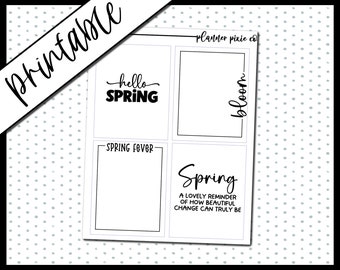 May include: Four printable planner stickers with spring-themed text. The stickers feature the text "hello spring", "spring fever", "bloom", and "Spring: A lovely reminder of how beautiful change can truly be".