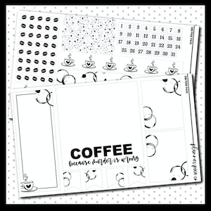 May include: Black and white planner stickers with a coffee theme. The stickers include coffee cups, coffee rings, and the text "COFFEE because murder is wrong".