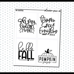 May include: Four printable planner stickers with fall-themed quotes. The stickers feature the text "Oh my gourd I love fall", "Pumpkin Spice & Everything Nice", "Hello Fall", and "Pumpkin Season".