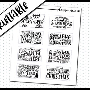 May include: A set of ten printable Christmas-themed planner stickers with black text on a white background. The stickers feature phrases like "Old Fashioned Sleigh Rides", "Walking in a Winter Wonderland", "Believe in the Magic of Christmas", and "Wishing You a Merry Christmas".