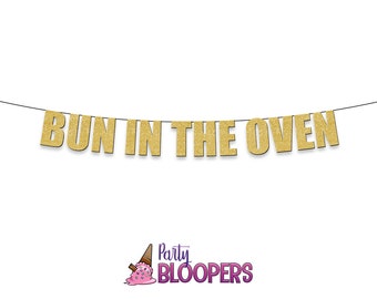 BUN IN the OVEN - Funny Party Banner for Pregnancy Announcement, Baby Shower & Gender Reveal Party