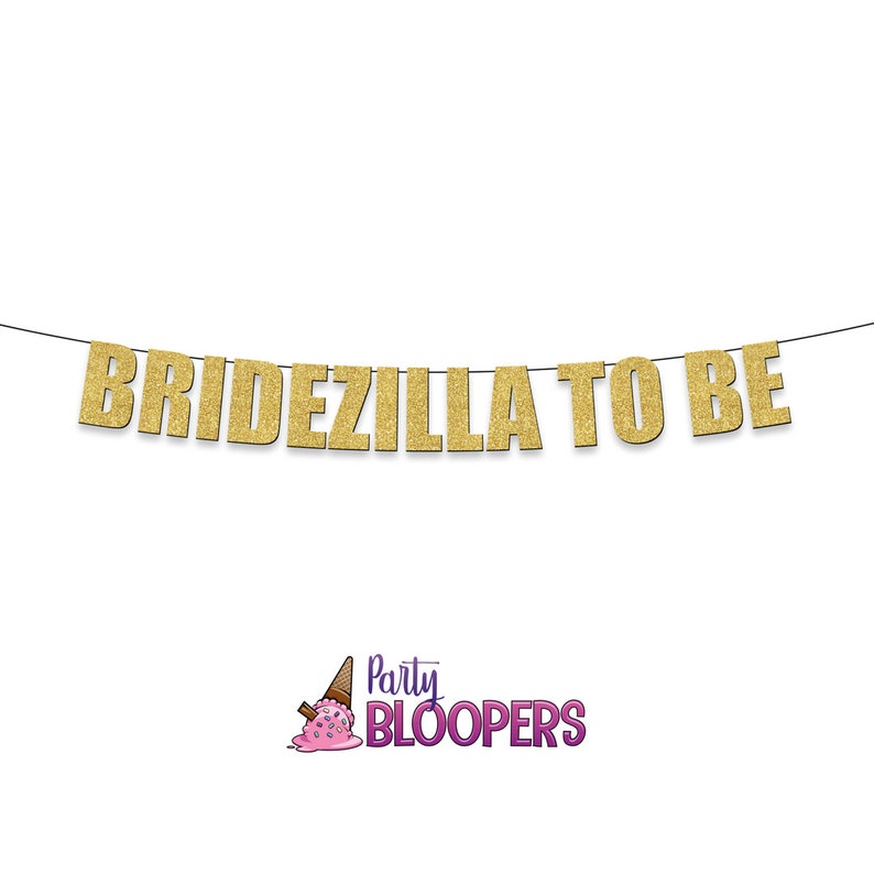 HenBatchelorette or Wedding Party Fun Party Banner for Engagement BRIDEZILLA TO BE
