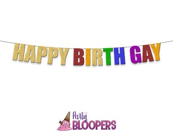 HAPPY BIRTH GAY - Rainbow Lgbt Pride Party Banner for Birthday Party and Celebrations